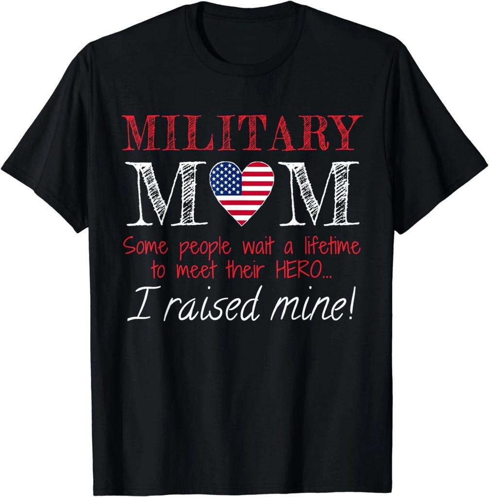 Military Mom I Raised My Hero America American Armed Forces Gifts Unisex T-Shirt