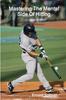 Книга Mastering The Mental Side Of Hitting