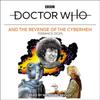 Doctor Who and the Revenge of the Cybermen by Terrance Dicks... 9781529138580