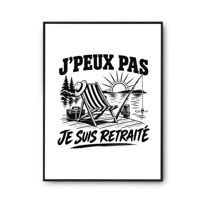 Poster J’peux pas je suis Retraité J'peux pas minimaliste | Affiche Papier Photo 310 g Finition Perlée Format Taille A3