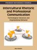 Книга Intercultural Rhetoric and Professional Communication : Technological Advances and Organizational Behavior