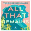 All That Remains by Virginie Grimaldi Paperback Book 9781787705630