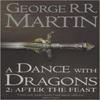 A Dance With Dragons Part 2 After the Feast by George R.R. Martin... 9780007466078