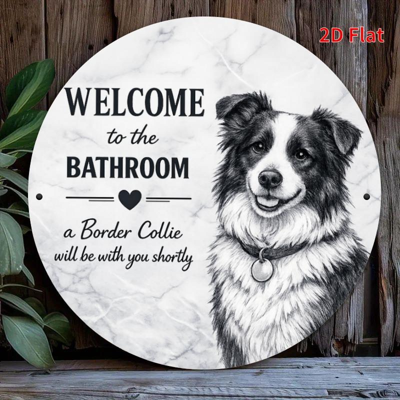 Border Collie Welcome to the Bathroom Sign Cute Dog Metal Plaque with Adorable Border Collie Design Metal Decoration Suitable