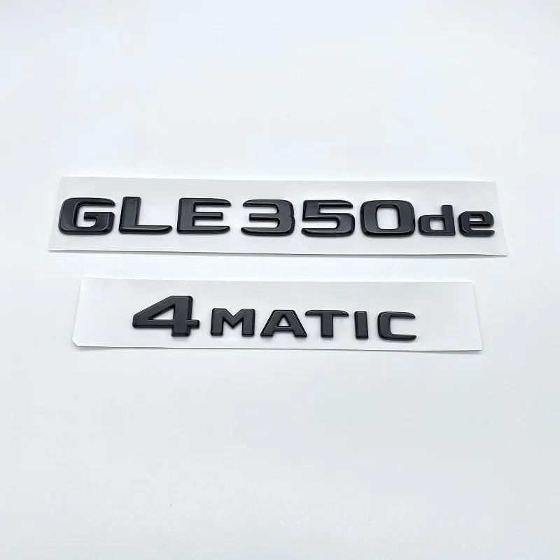 3D Flat Font Chrome Black Letters GLE350e GLE500e GLE350de 4Matic ABS Emblem for Mercedes Benz W166 V167 Car Trunk Logo Sticker AK262Y