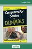 Книга Computers for Seniors for Dummies(R) (16pt Large Print Edition)