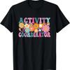 Activity Coordinator Week Groovy Appreciation Day For Women T-Shirt