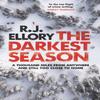 The Darkest Season by R.J. Ellory Hardback Book 9781409198604