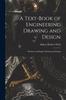 Книга A Text-Book of Engineering Drawing and Design : Machine and Engine Drawing and Design