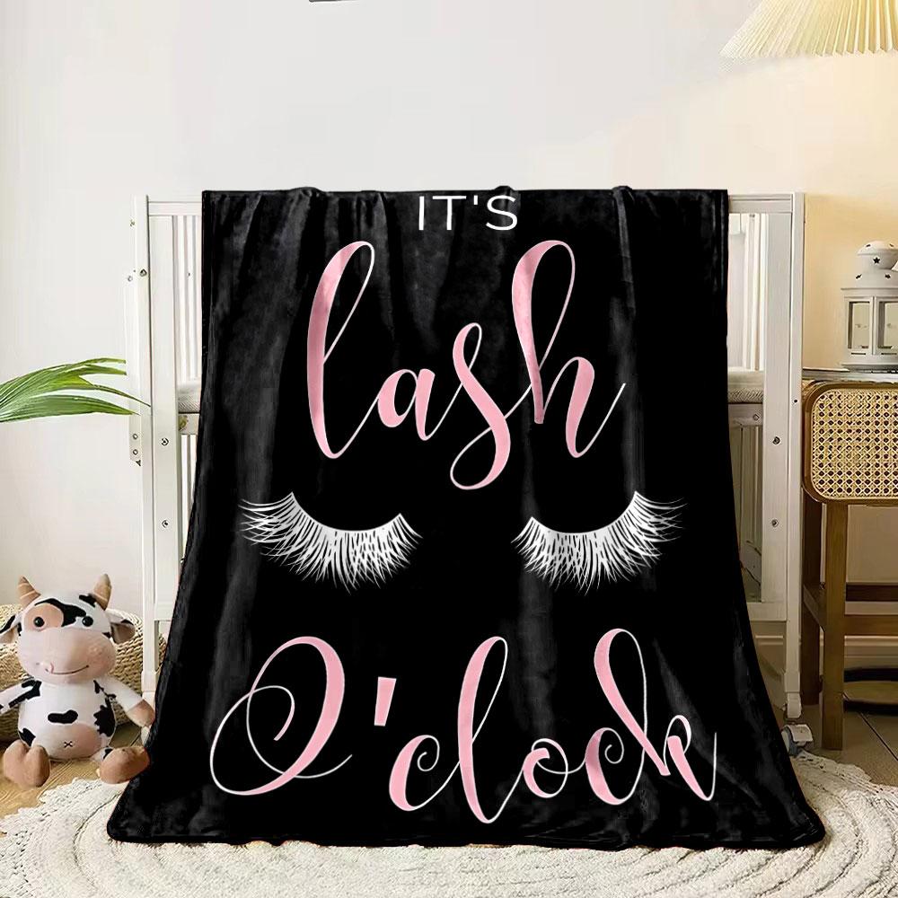 It's Lash O'clock Eyelash Blanket bedroom Blanket for Livingroom Couch lunch break Soft throw for Friend's festival Gift