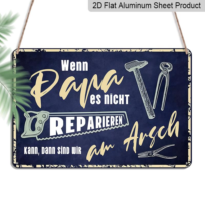 2D Flat, 1pc "Wenn Papa Es Nicht Reparieren Kann" Funny German Aluminum Sign, 12"×8" - Retro Blue Tool Design - Aluminium Wall Hanging for Garage