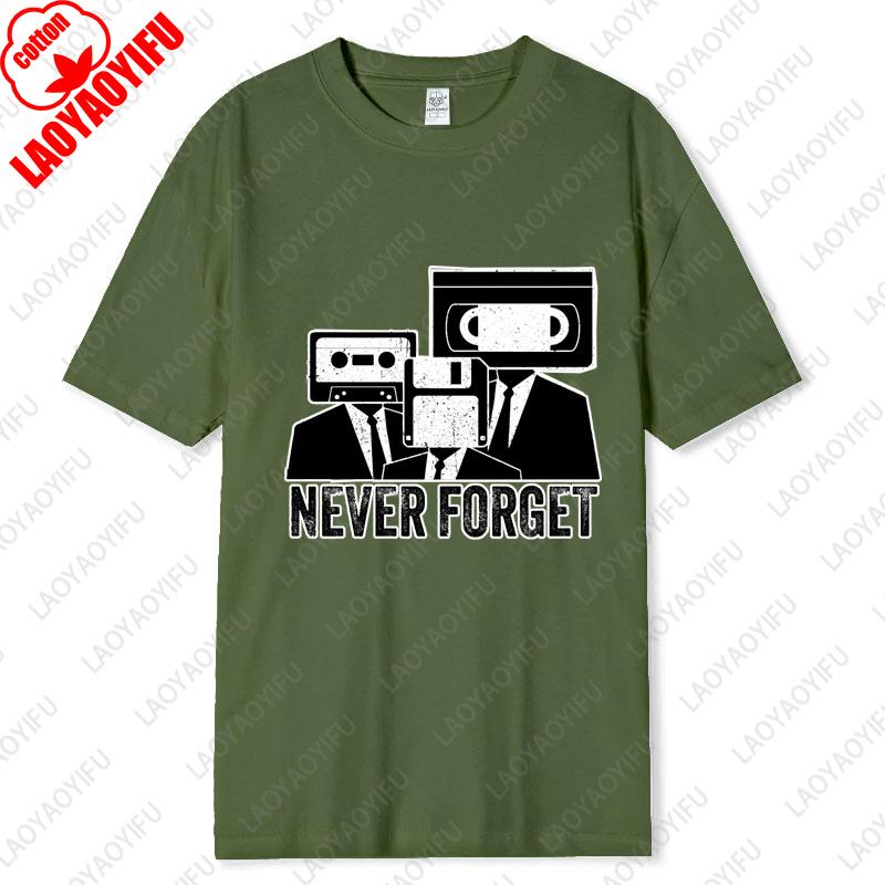 Never Forget Cassette Tape VHS Vintage 80s 90s Movie Unisex Cotton Tshirts Music Lover Gifts Nostalgia Unisex Oneck Printed Tops
