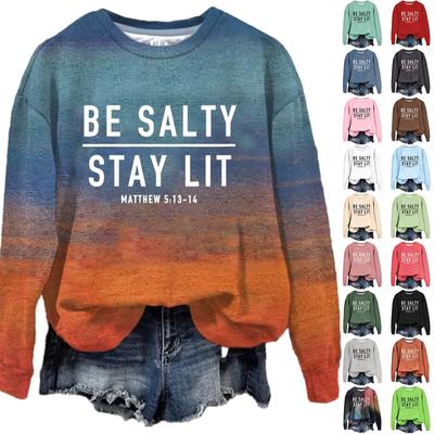 Женская мода повседневная с круглым вырезом свободная BE SAITY STAY LIT MATTHEW 5:13-1 Принт Свитшот с Длинным Рукавом