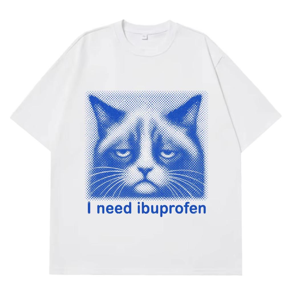 Summer Hot Sale I Need Ibuprofen Funny Cat Meme Tshirt Y2k Unisex Unisex Vintage Trendy Tshirt Short Sleeve Round Casual Clothing