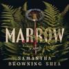 Marrow by Samantha Browning Shea Hardback Book 9780593851951
