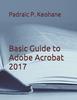 Книга Basic Guide To Adobe Acrobat 2017