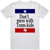 Don't Mess With Trans Kids Lgbtq T Shirt