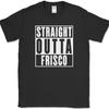Straight Outta Frisco San Francisco CA T-Shirt Funny State Pride California Tee