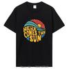 Here Comes The Sun Classic T-Shirt Men's Clothing Oversized Cotton Tshirt Graphic T Shirts Hip Hop Tees Tops