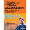 Trading and Technical Analysis Course: How to Trade Safely and Profitably