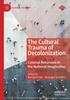 Книга The Cultural Trauma of Decolonization : Colonial Returnees In the National Imagination