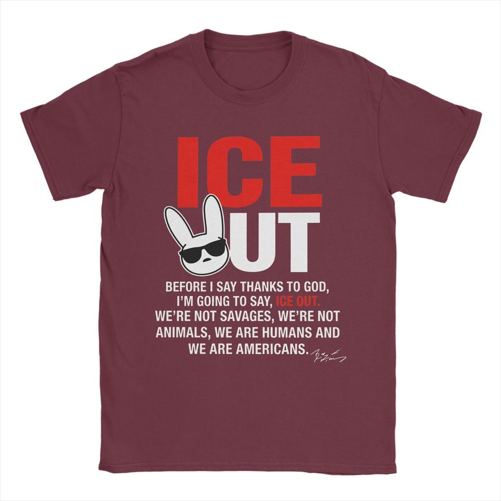 Im Going To Say ICE OUT Bad Bunny TShirts for Unisex Vintage Cotton Tees O Neck Short Sleeve T Shirt New Arrival Tops