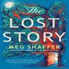 The Lost Story by Meg Shaffer Paperback Book 9781529436358