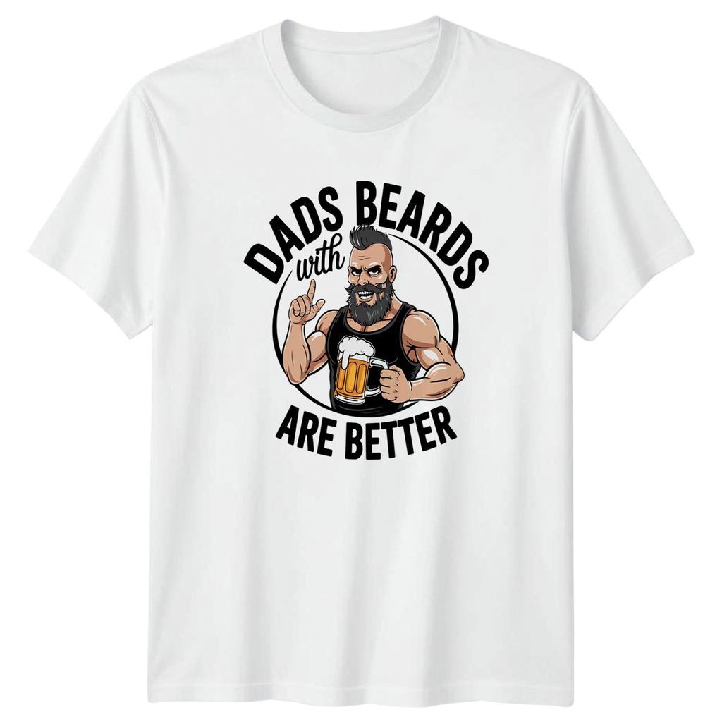 Dads With Beards Are Better Unisexs TShirt Beard Humor Dad Fathers Day