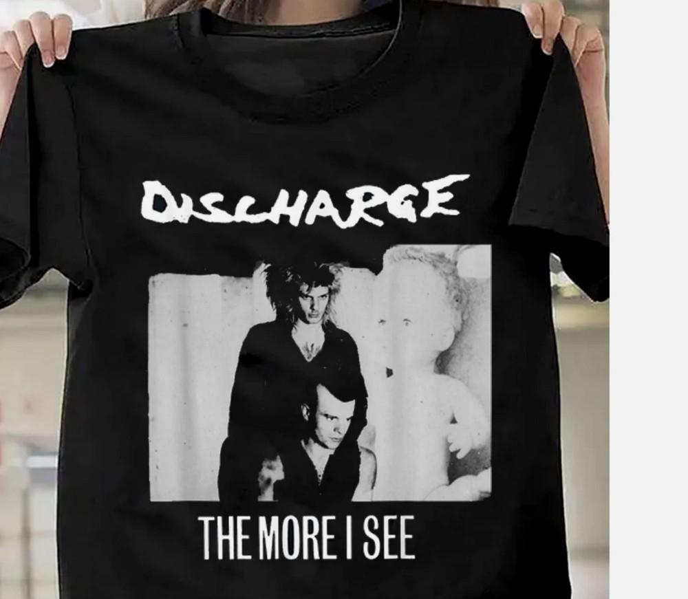 Discharge - The More I See Short Sleeve Black All Size Shirt Unisex T-Shirt