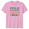 Spread Joy And Positivity TShirt Motivational