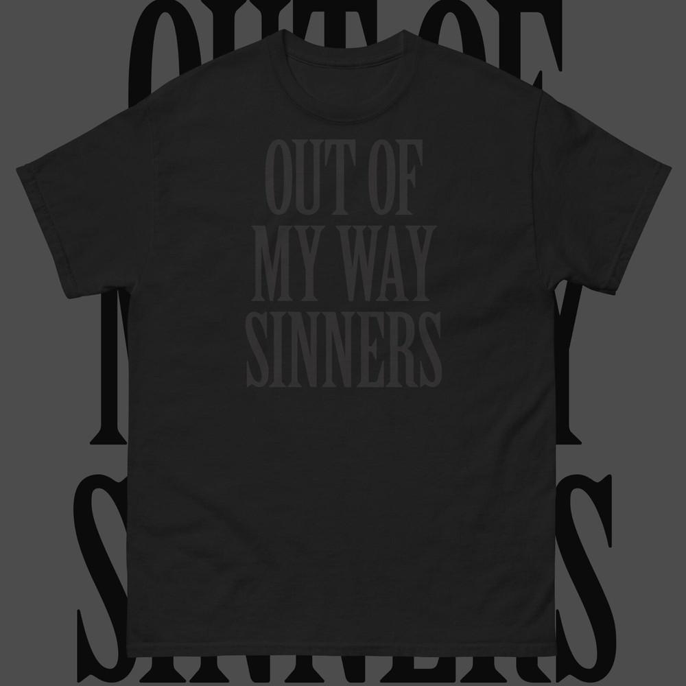 Out of My Way Sinners Shirt Black On Black Gothic Nu Goth Emo Tee