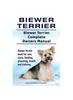 Книга Biewer Terrier. Biewer Terrier Complete Owners Manual. Biewer Terrier Book for Care, Costs, Feeding, Grooming, Health and Training.
