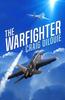 Книга The Warfighter : A Novel of the Second Korean War : 2