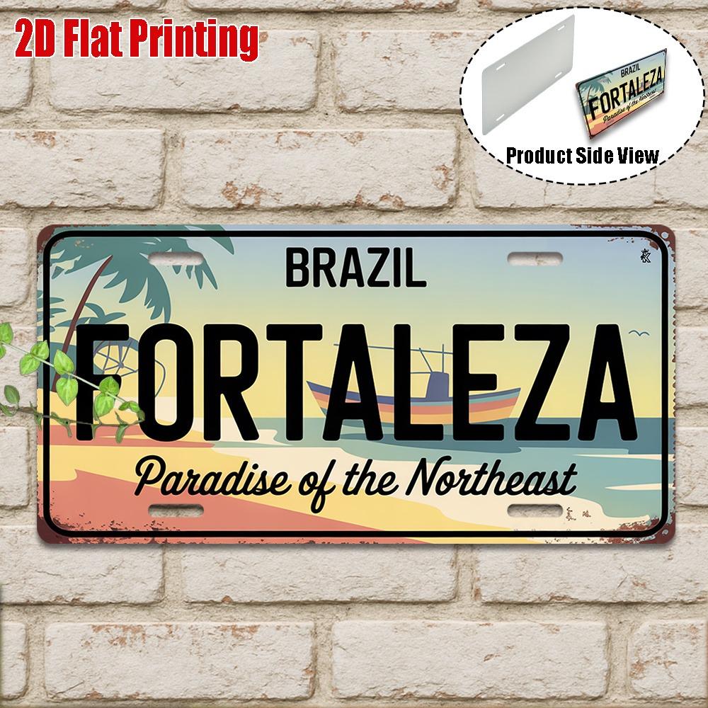 Индивидуальная винтажная металлическая табличка Fortaleza 11,8x5,9 дюйма Наружный настенный декор Рай Северо-Востока Туризм Жестяная табличка