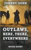 Книга Outlaws, Here, There, Everywhere : A Terrence Corcoran Western : 8