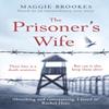 The Prisoners Wife by Maggie Brookes Paperback Book 9781787464148