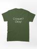 Buy a Croquette! Croquet? Okay! Funny and Happy Croquet Golf Classic Unisex T-Shirt
