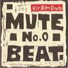 LP Запись MUTE BEAT - No. 0 Virgin Dub RES9 Respect 1996 Япония Регги, Ска и Даб Б/У