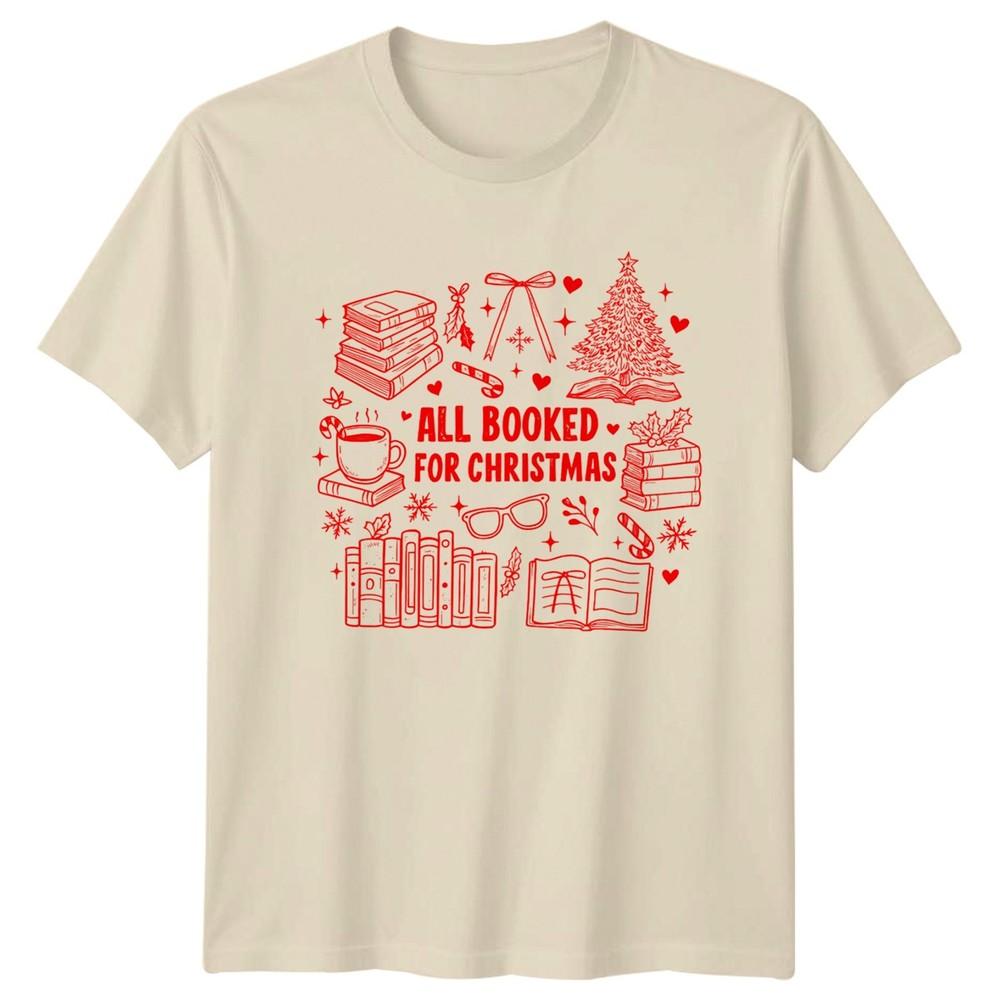 All Booked For Christmas Book Lover Holiday Unisexs TShirt Unisexs Graphic Tee