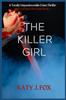 Книга The Killer Girl : A Totally Unputdownable Crime Thriller (Mila Gorham's Revenge Book 1) : 1