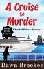 The A Cruise To Murder Large Print Edition : 1 Book