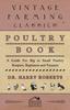 Книга Poultry Book - A Guide For Big or Small Poultry Keepers, Beginners and Farmers