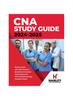 The CNA Study Guide 2024-2025 : Review Book with 300 Practice Questions & Answer Explanations for the Certified Nursing Assistant Exam Book