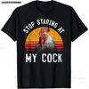 Funny Chicken Rooster Stop Staring At My Cock T-Shirt Gift T-Shirt
