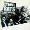 7inch Record SATAN'S RATS - In My Love For You Over02 Overground Reco 1989 UK Rock Used