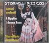 CD РАЗЛИЧНЫЕ Stornelli Pizzicosi CDDV6983 D.V. ЕЩЕ 2006 Италия СтранаНародный Б/У