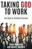 Книга Taking God To Work : The Keys To Ultimate Success