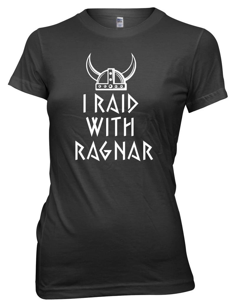 I Raid With Ragnar Women Ladies Funny Mens Kids T Shirt
