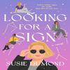 Looking for a Sign by Susie Dumond Paperback Book 9780593596272