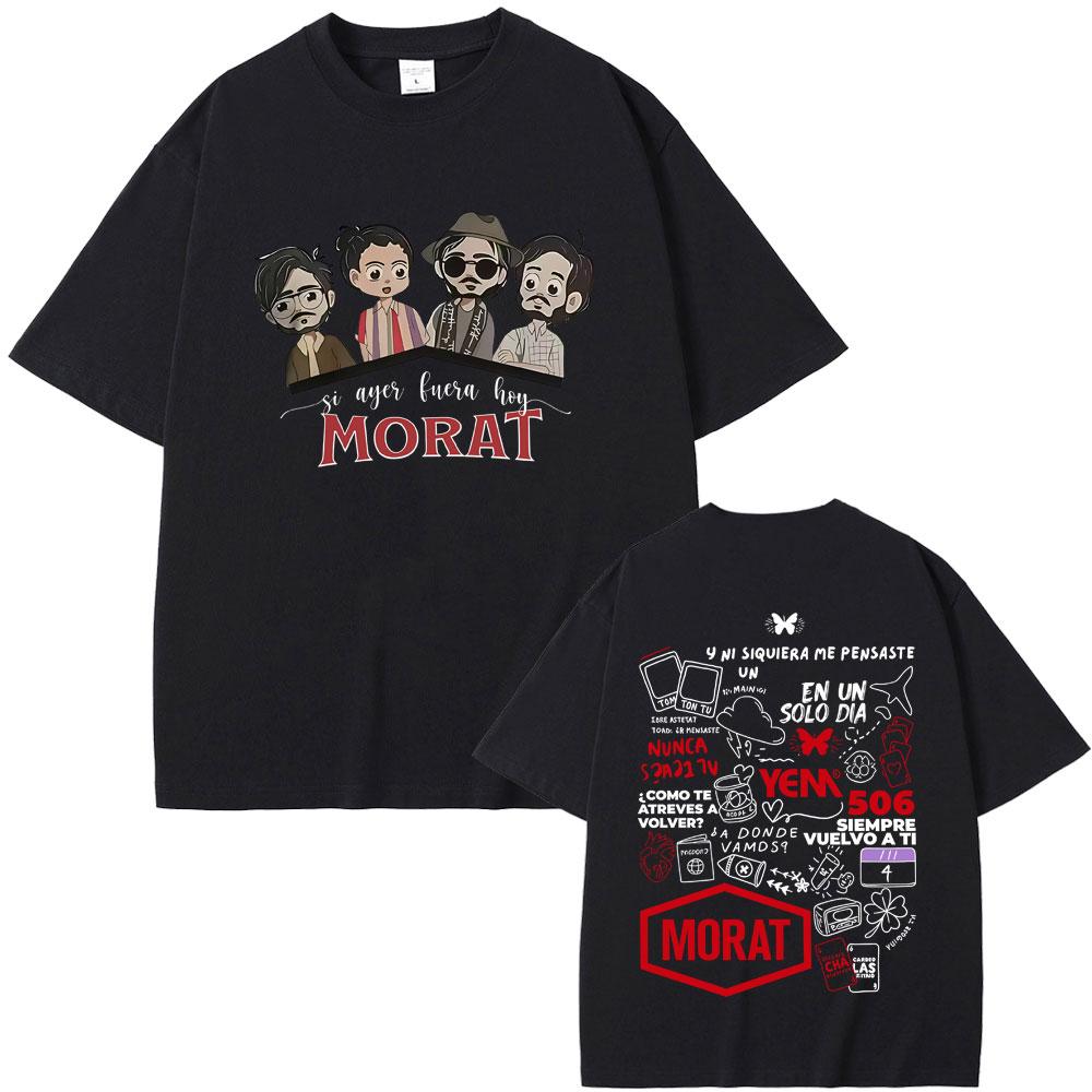 Morat Si Ayer Fuera Hoy Tour 2025 Summer Mens Womens Fashion Pop Music Tshirt Casual Retro Pure Cotton Oversized Tshirt
